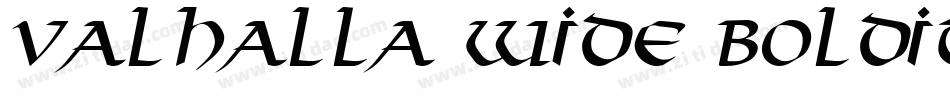 Valhalla Wide BoldItalic字体转换